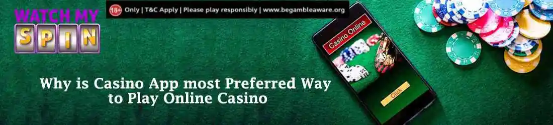 why is casino app most preferred way to play online casino for real money